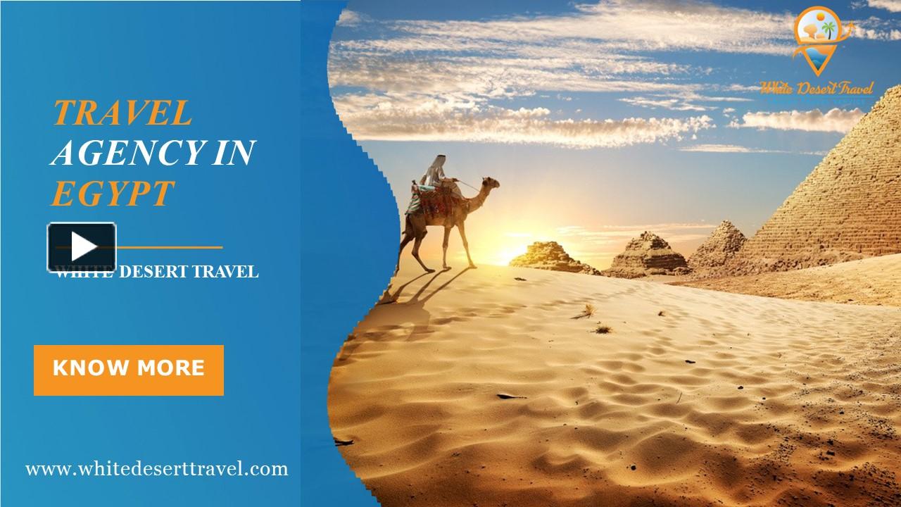 PPT Best Travel Agency in Egypt White Desert Travel PowerPoint