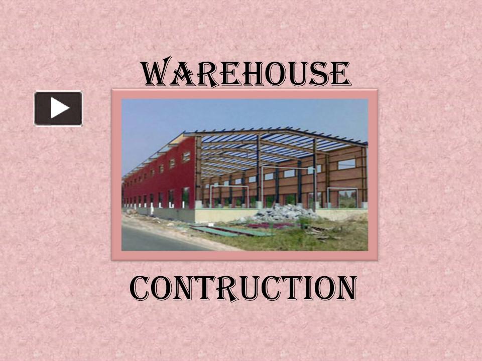 PPT Warehouse Construction Company in Tamil Nadu PowerPoint