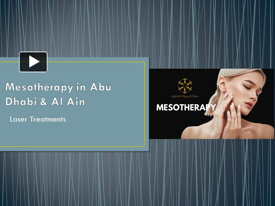 PPT Mesotherapy in Abu Dhabi PowerPoint presentation free to