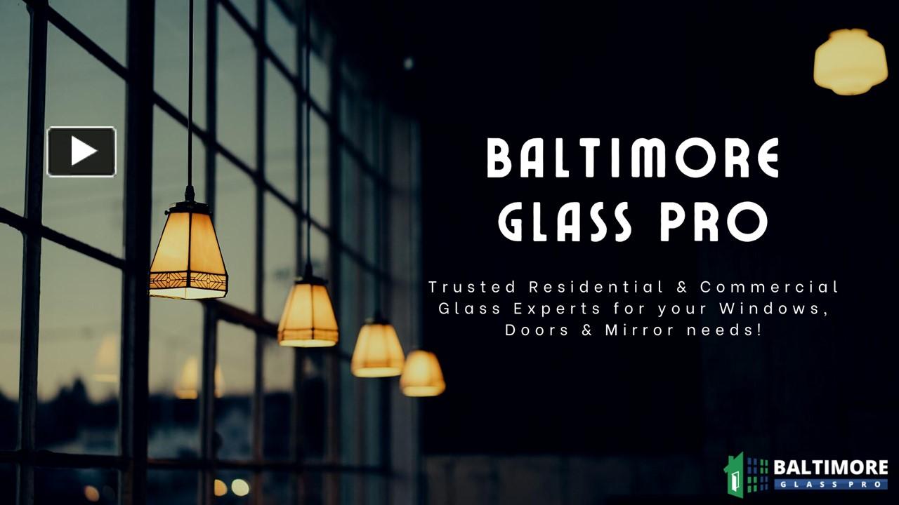 PPT Emergency Glass Repair Baltimore Glass Pro PowerPoint presentation free to download
