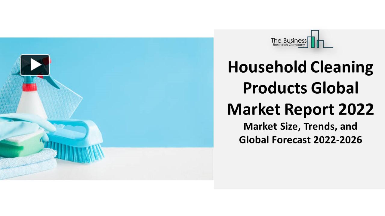PPT Household Cleaning Products Market 2022 Industry Size, Share