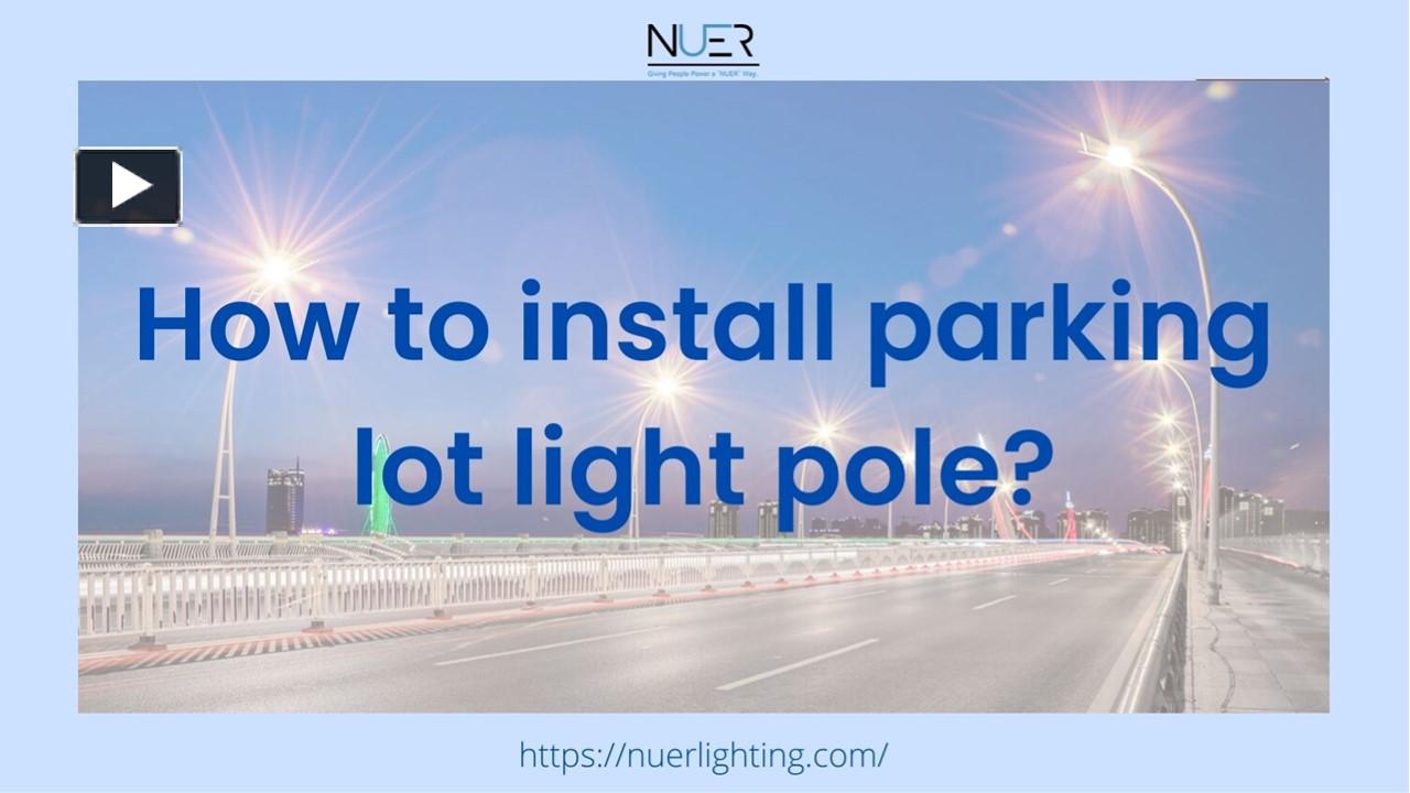 PPT How to install parking lot light pole? PowerPoint presentation