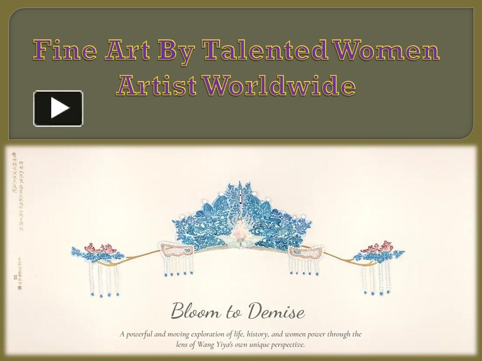PPT – Fine Art By Talented Women Artist Worldwide PowerPoint ...