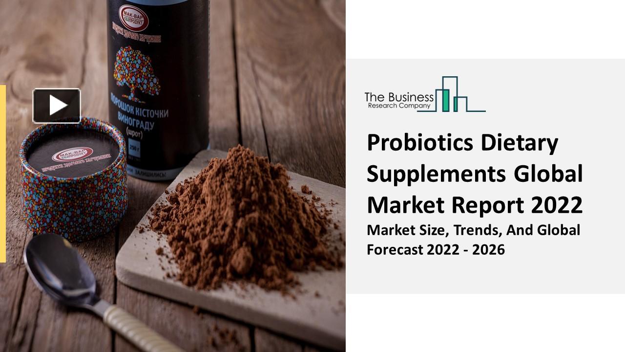 PPT Probiotics Dietary Supplements Market Report 20222031 Industry