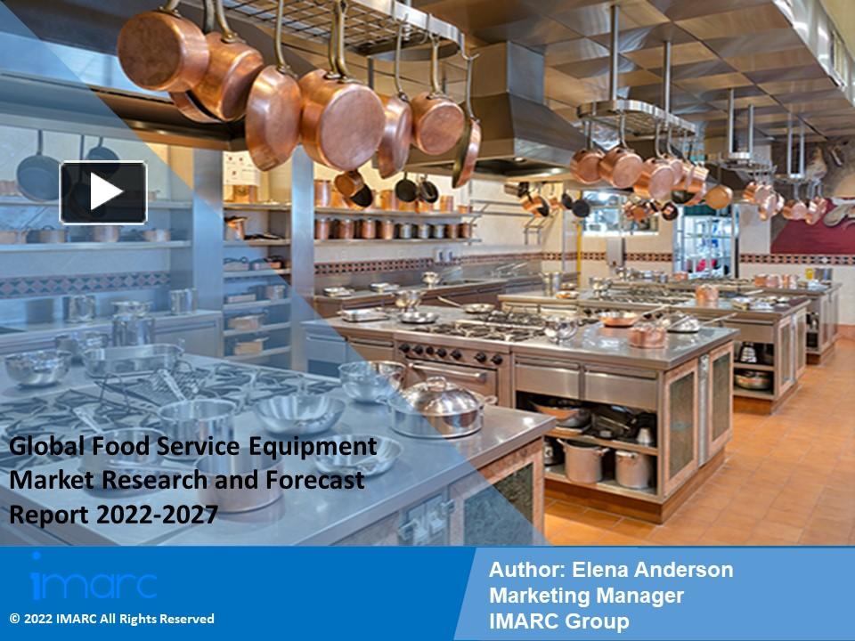 PPT Food Service Equipment Market PPT Growth, Outlook, Demand