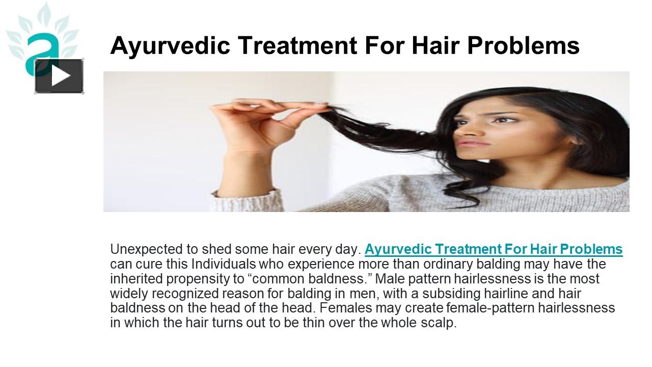 PPT Take Ayurvedic Treatment For Hair Problems At Arogyadham