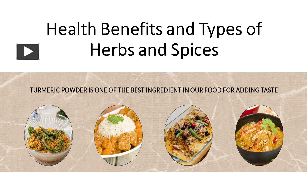 Health Benefits and Types of Herbs and Spices presentation | free to ...