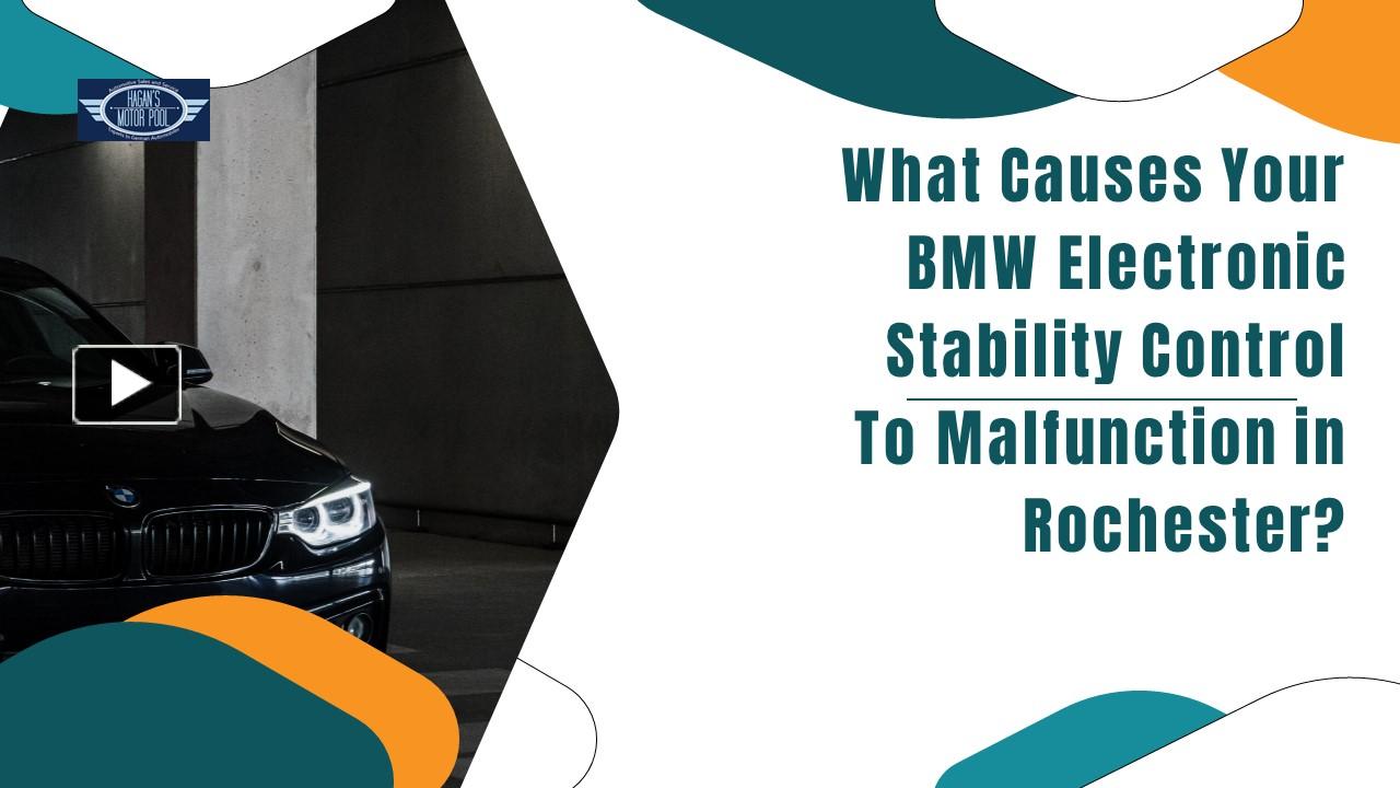 PPT What Causes Your BMW Electronic Stability Control To Malfunction