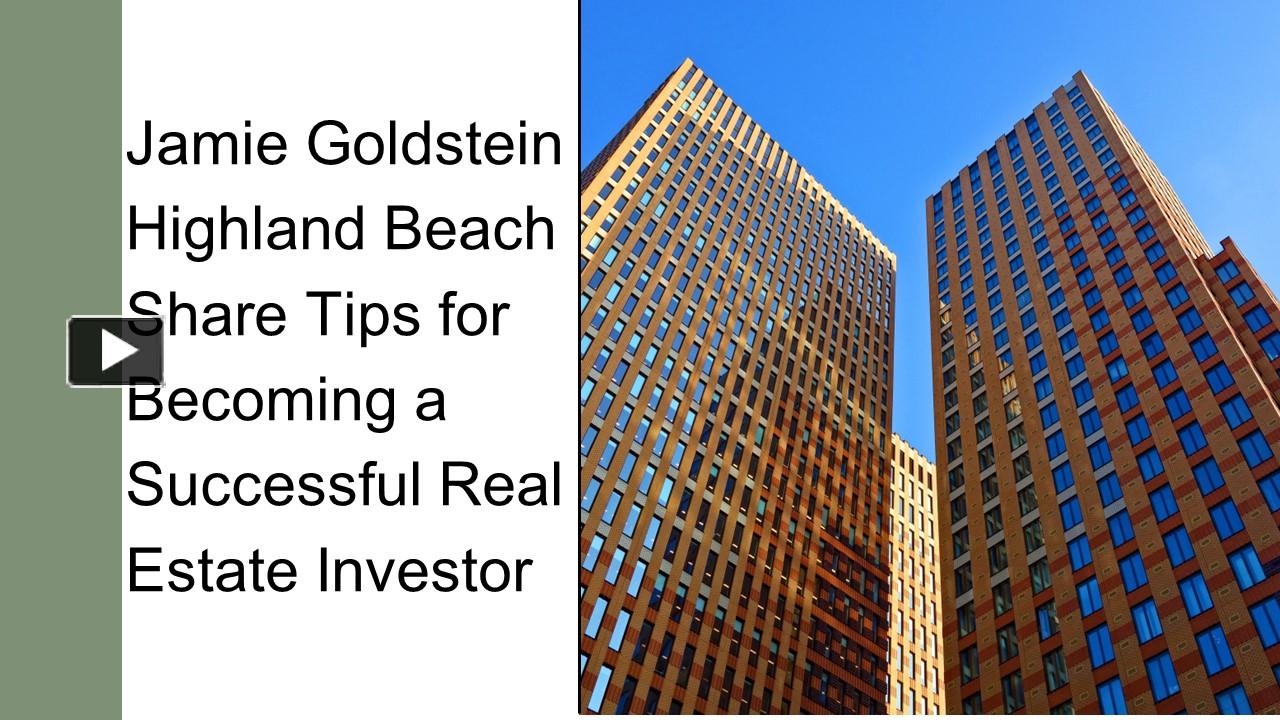 PPT Jamie Goldstein Highland Beach Share Tips for a