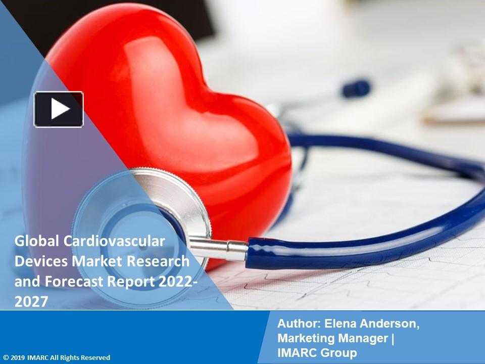PPT Cardiovascular Devices Market Size Report 20222027 PowerPoint presentation free to