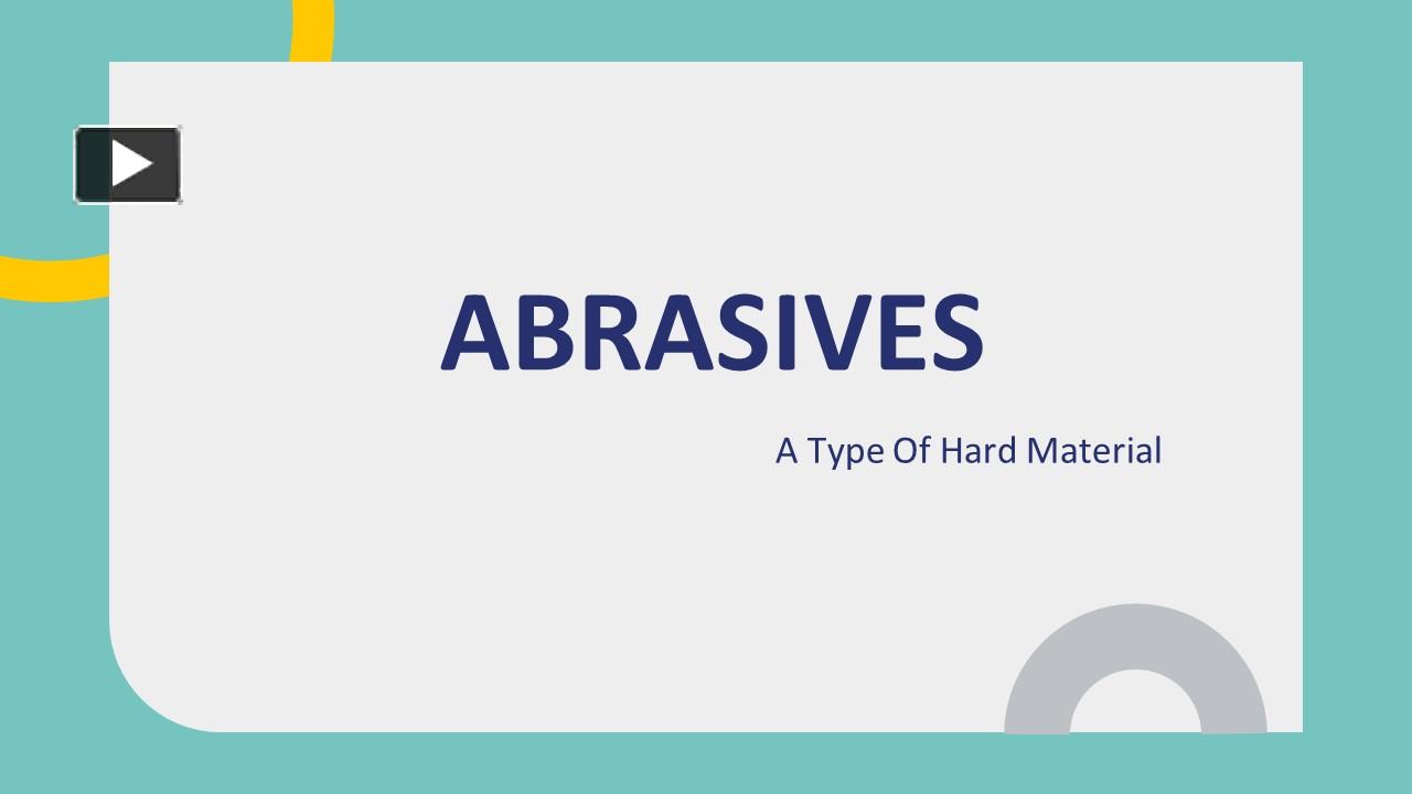 PPT Abrasives PowerPoint presentation free to view id 957ff2OWFiM