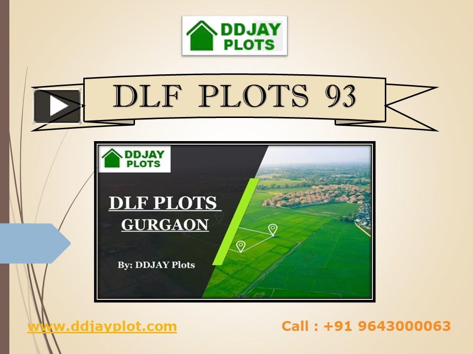 PPT DLF Plots Sector 93, Gurgaon Call +91 9643000063 PowerPoint