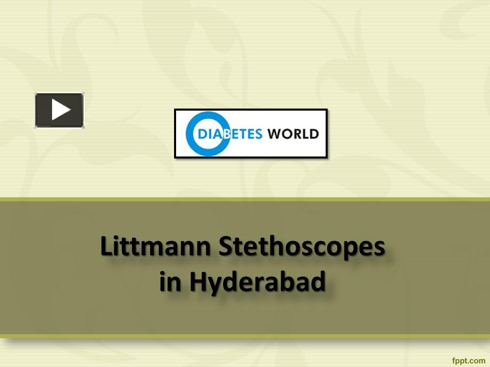 PPT Littmann Stethoscopes in Hyderabad, Littmann Stethoscope Dealers