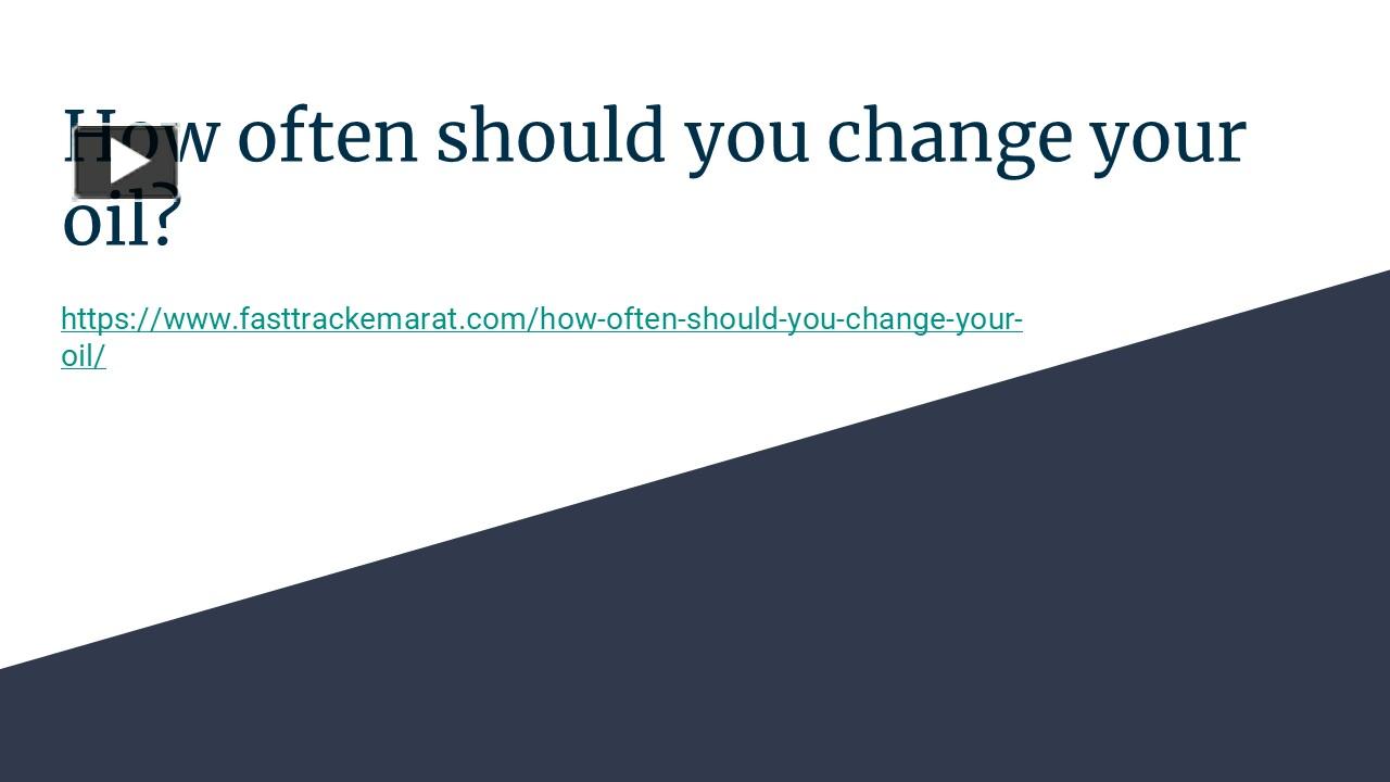 PPT How often should you change your oil? PowerPoint presentation
