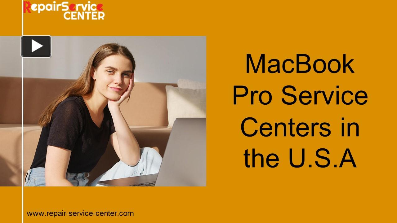 PPT Macbook Pro Authorised Repair Service Centre in the United States