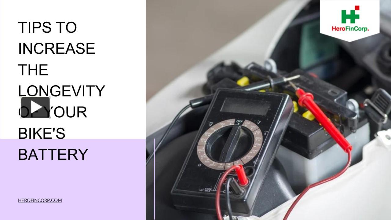 PPT Tips to increase the longevity of your bike's battery PowerPoint