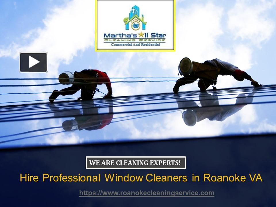 PPT Hire Professional Window Cleaners in Roanoke VA PowerPoint