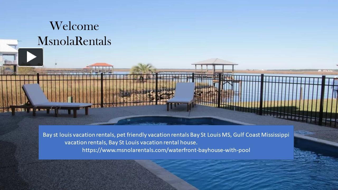 PPT Bay St Louis Vacation Rental House PowerPoint presentation free