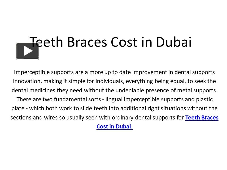 PPT Teeth Braces Cost in Dubai PowerPoint presentation free to