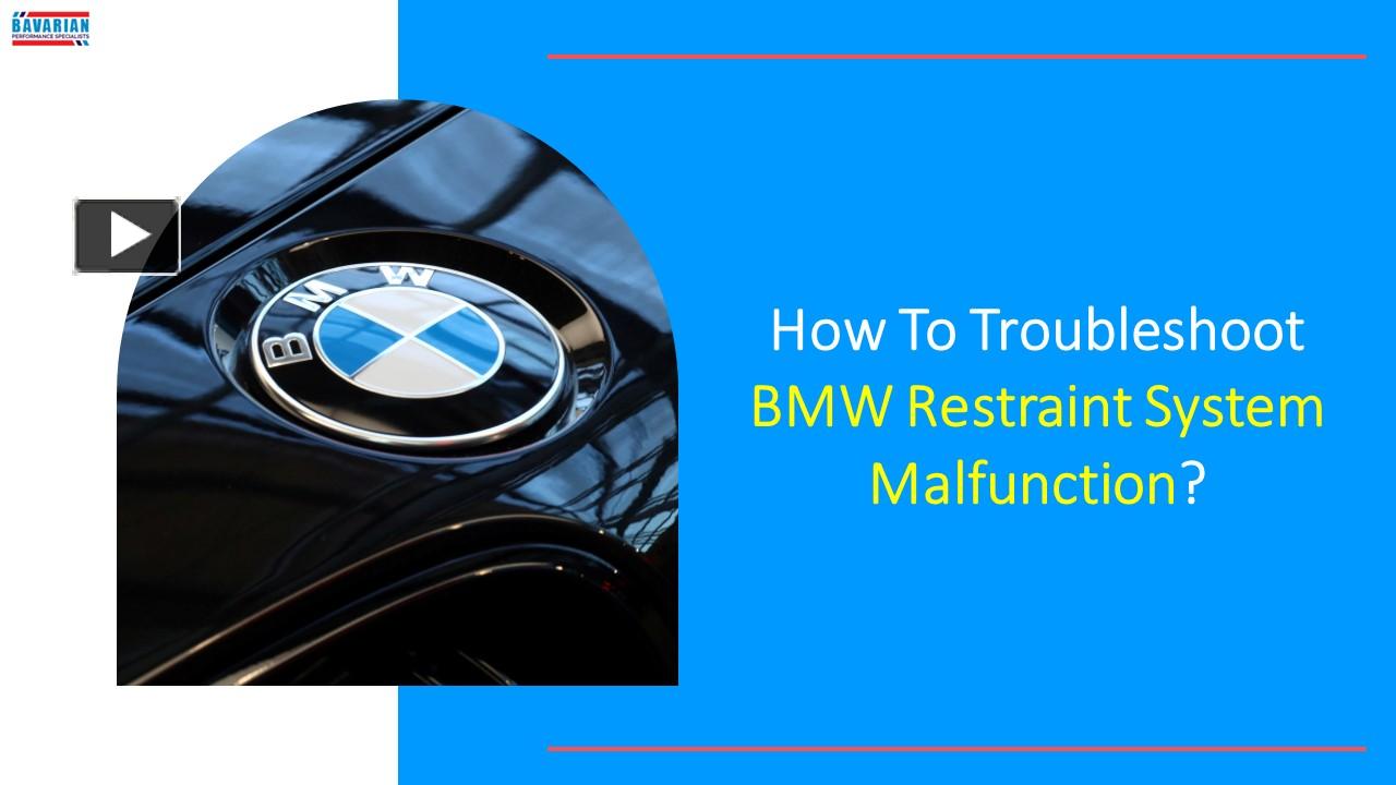 PPT How To Troubleshoot BMW Restraint System Malfunction PowerPoint