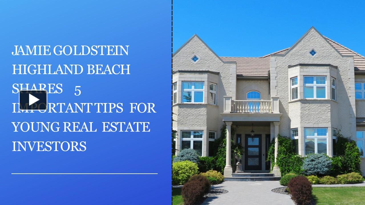 PPT Jamie Goldstein Highland Beach Shares 5 Important Tips For Young