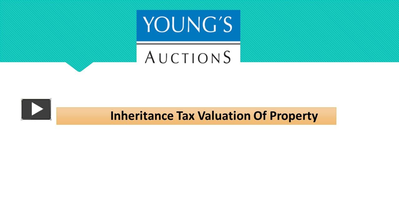 PPT Inheritance Tax Valuation Of Property PowerPoint presentation