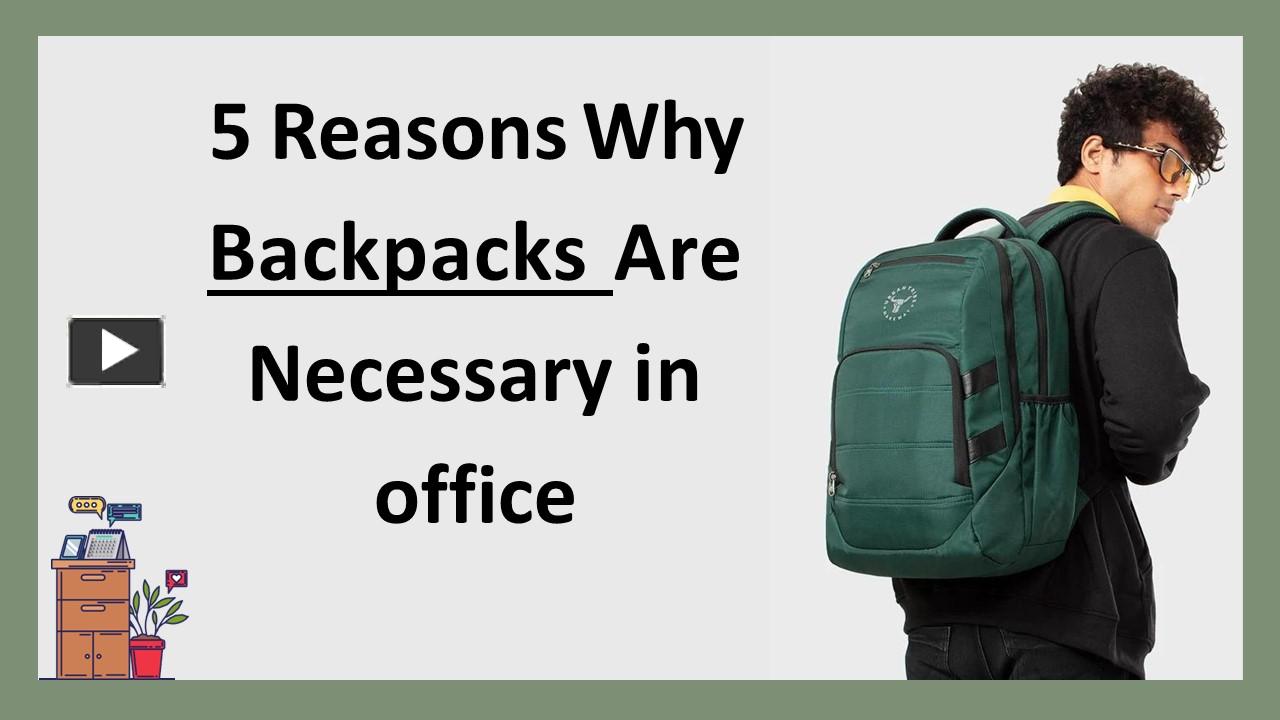 PPT 5 Reasons Why Backpacks Are Necessary in office PowerPoint