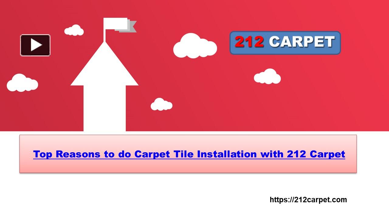 PPT Top Reasons to do Carpet Tile Installation 212 Carpet PowerPoint