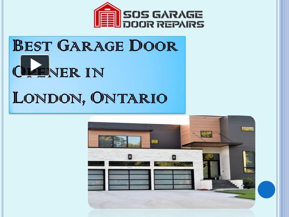 PPT Best Garage Door Opener in London, Ontario PowerPoint