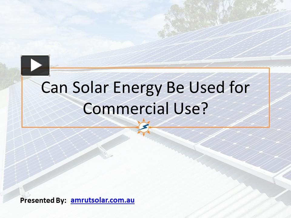 PPT Can Solar Energy Be Used for Commercial Use? PowerPoint