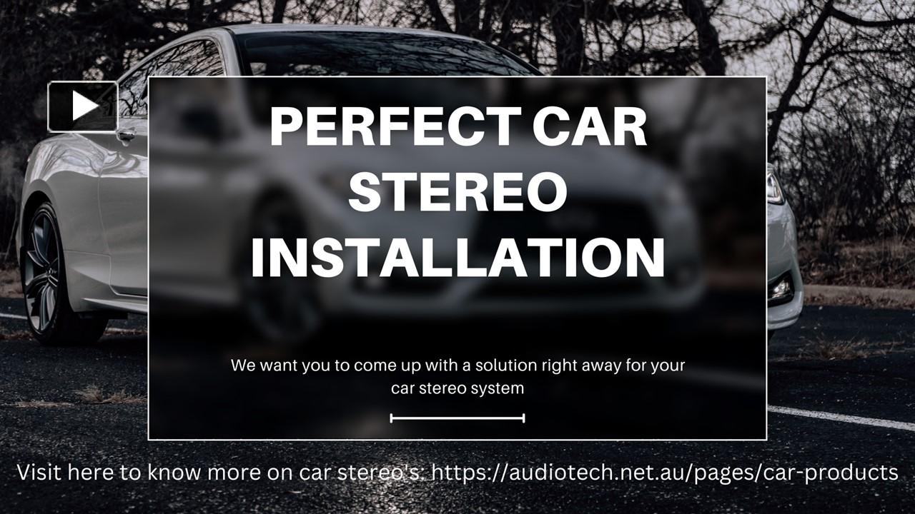 PPT Perfect Car Stereo Installation from Audiotech Canberra PowerPoint presentation free to