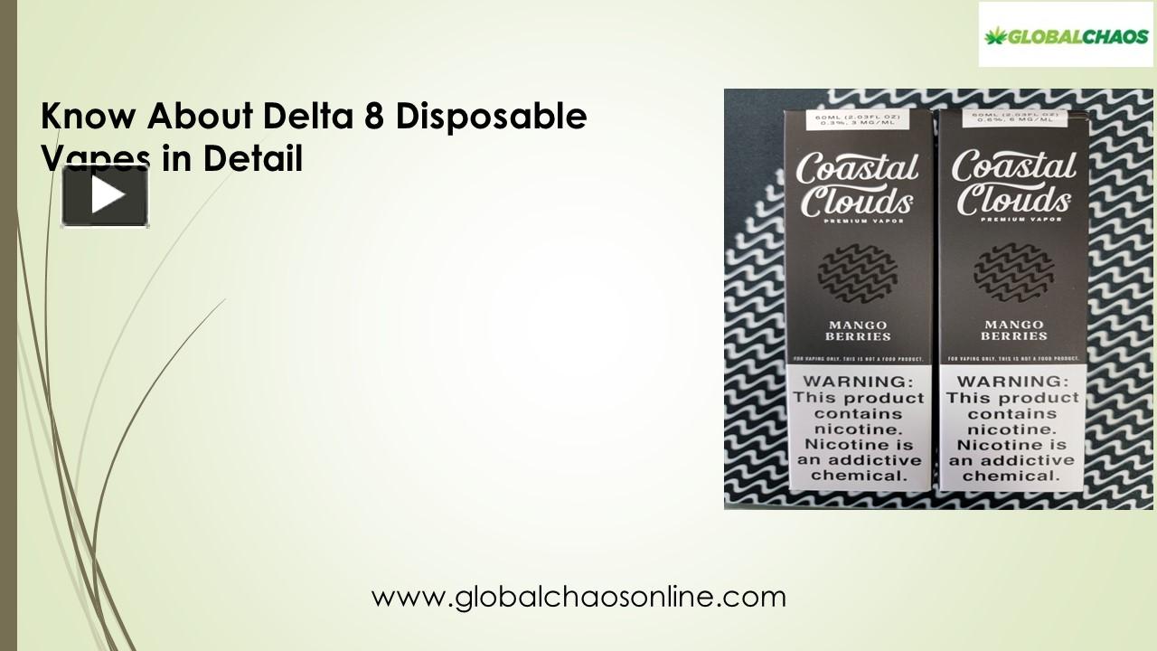 PPT Know About Delta 8 Disposable Vapes in Detail PowerPoint