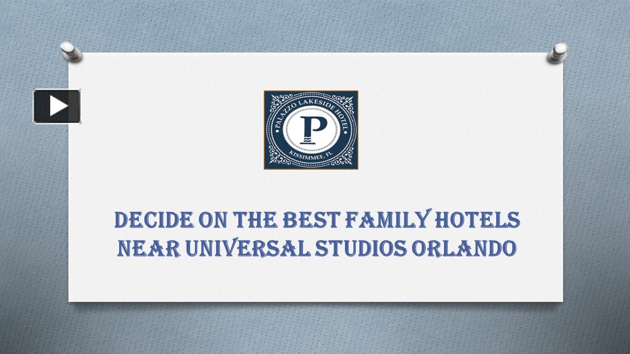 decide-on-the-best-family-hotels-near-universal-studios-orlando