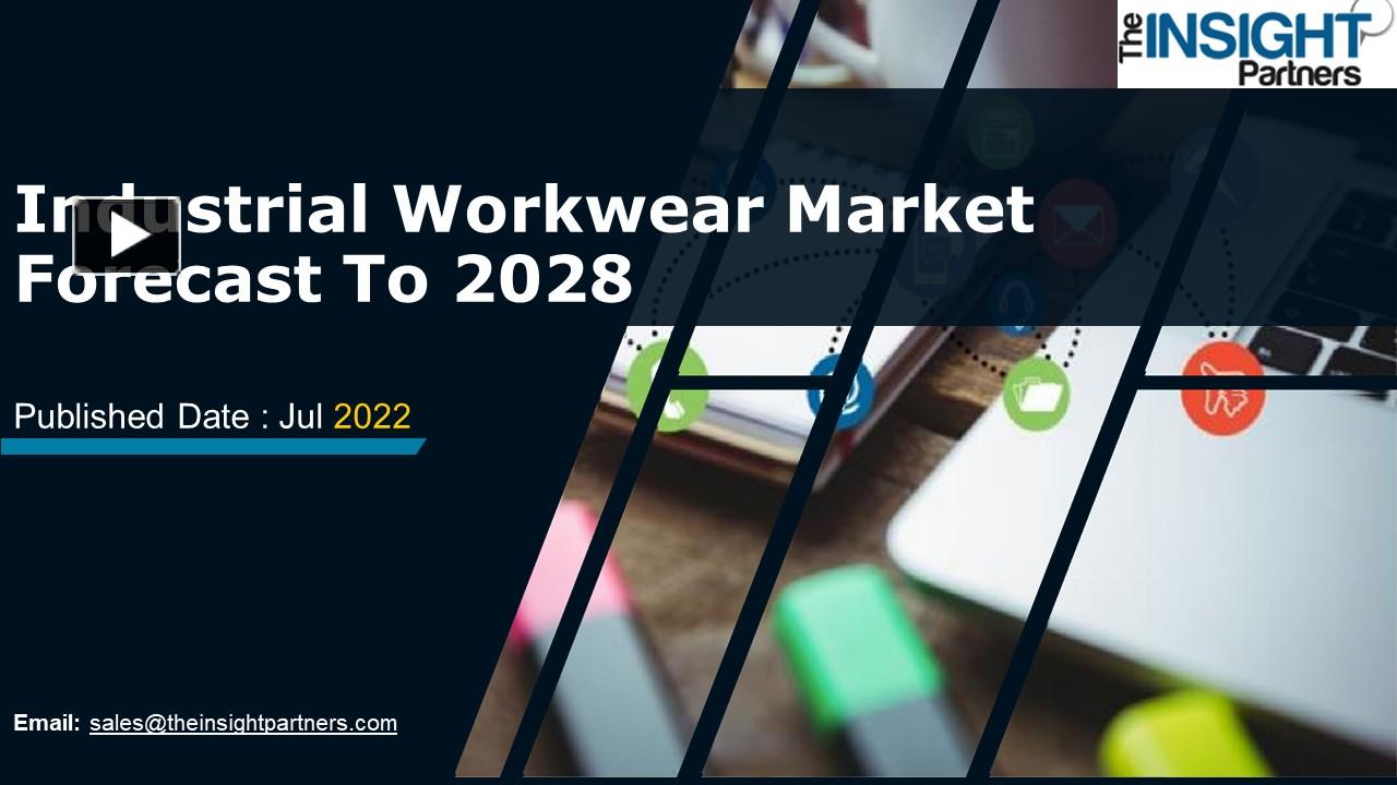PPT Industrial Workwear Market Industry Demand, Growth & Analysis