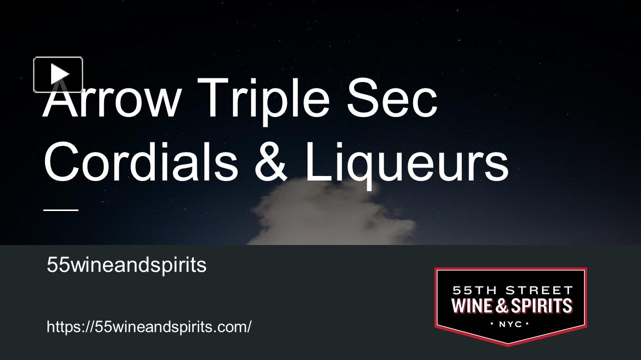 PPT Arrow Triple Sec Cordials & Liqueurs PowerPoint presentation