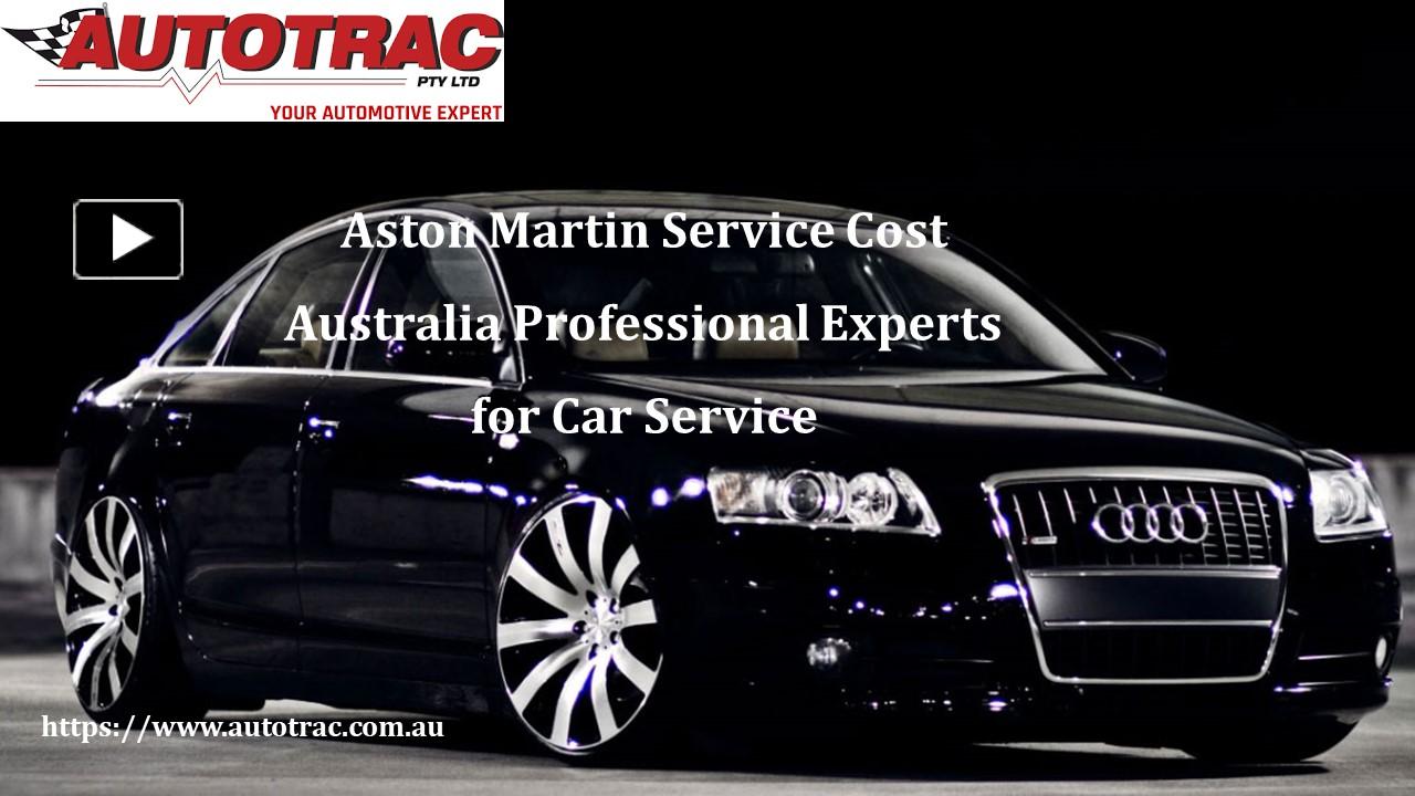 PPT Aston Martin Service Cost Australia Professional Experts for Car