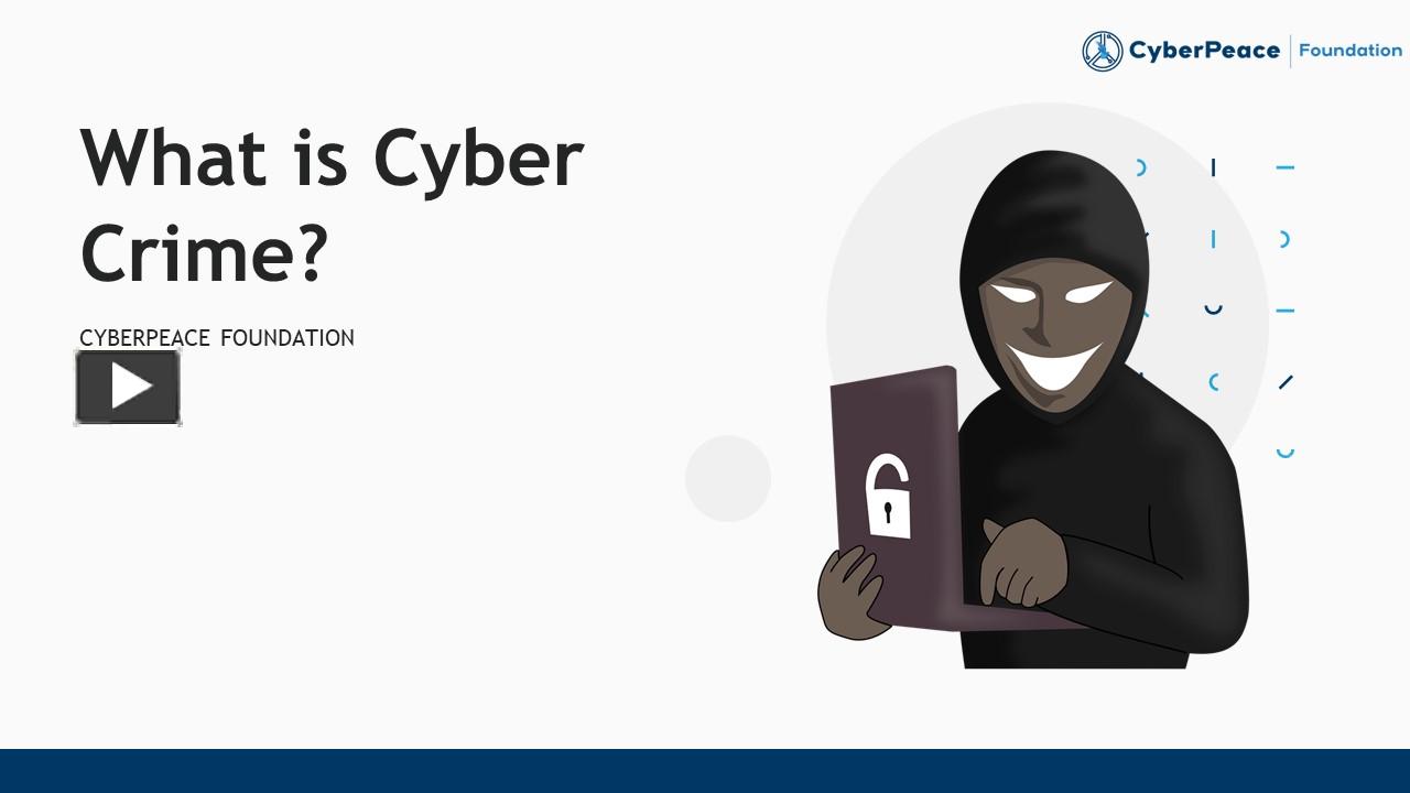 PPT What is Cyber Crime? Causes and Types of Cyber Crimes PowerPoint