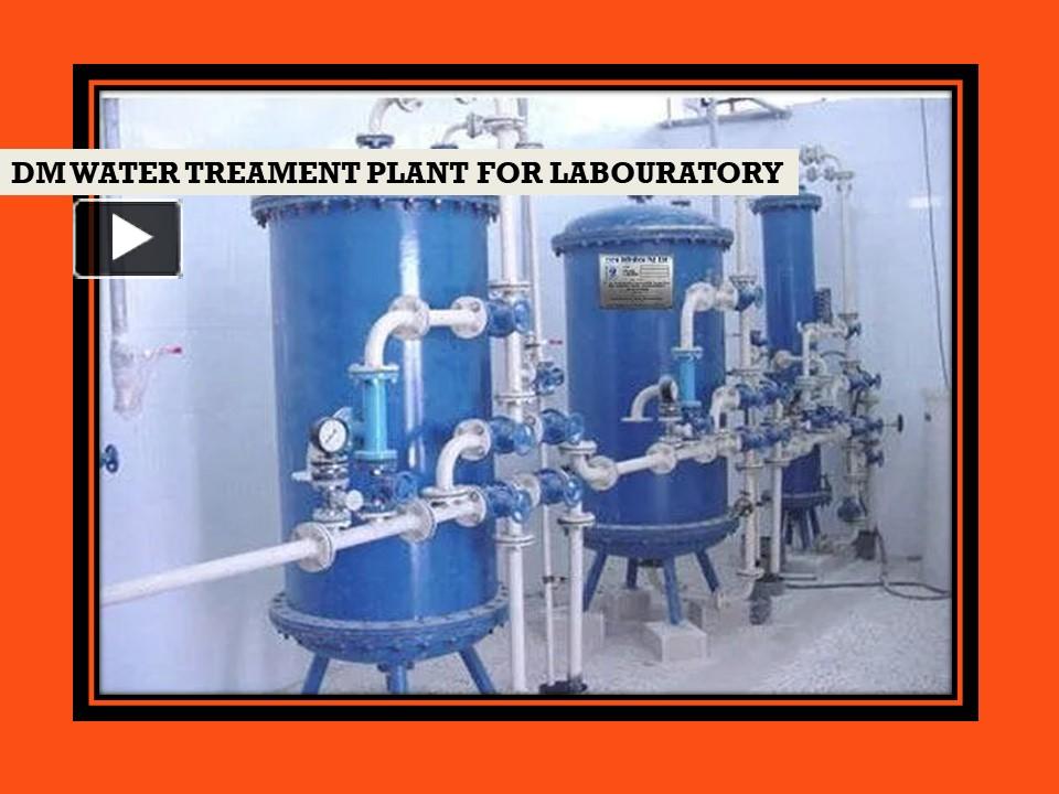 PPT Dm Water Treatment Plant Chennai,Tamil Nadu,India,UEA PowerPoint