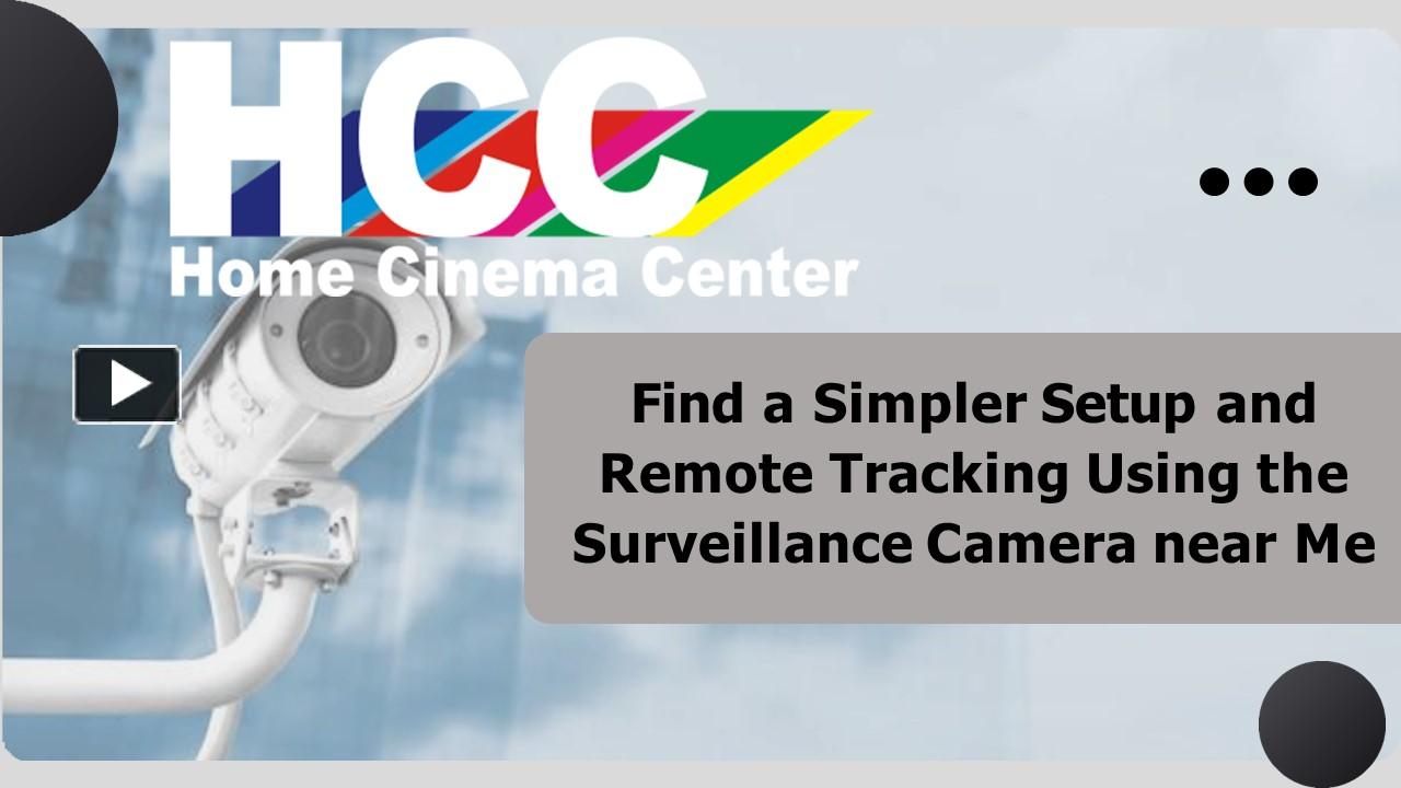 PPT Find a Simpler Setup and Remote Tracking Using the Surveillance
