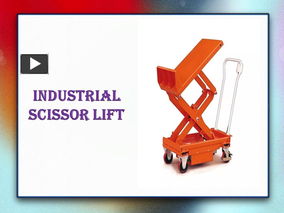 PPT Industrial Scissor Lift,Self Propelled Scissor Lift,Twin Scissor Lift,Tamilnadu PowerPoint