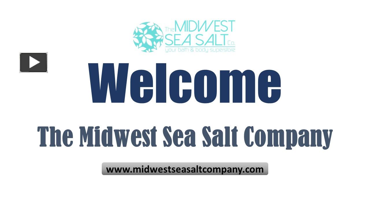 PPT The Midwest Sea Salt Company PowerPoint presentation free to