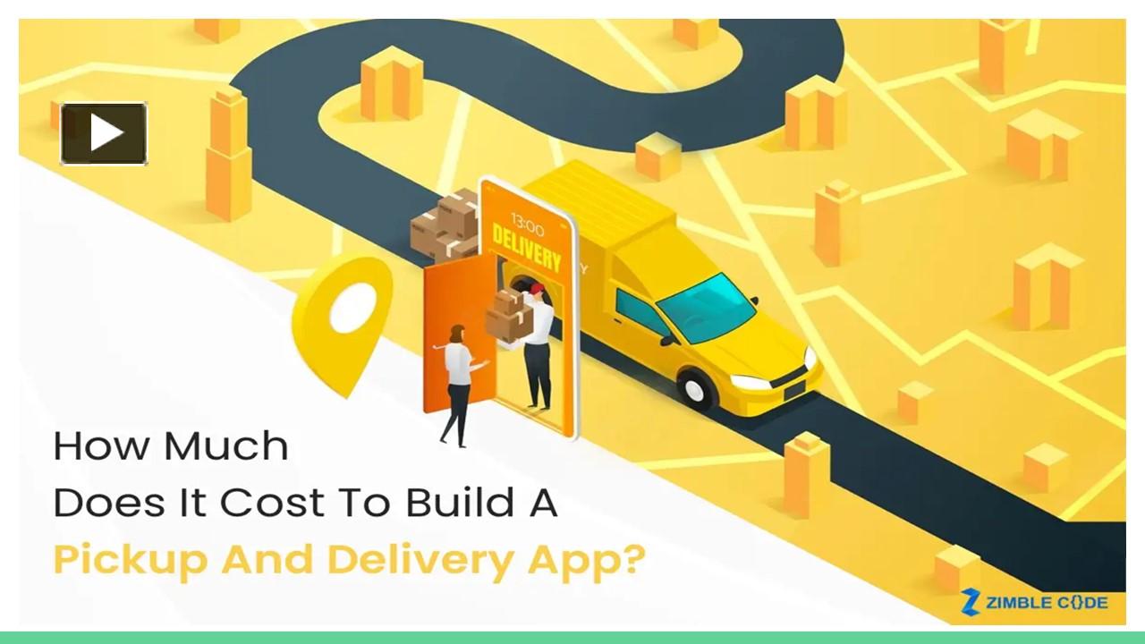 PPT How Much Does It Cost To Build A Pickup And Delivery App