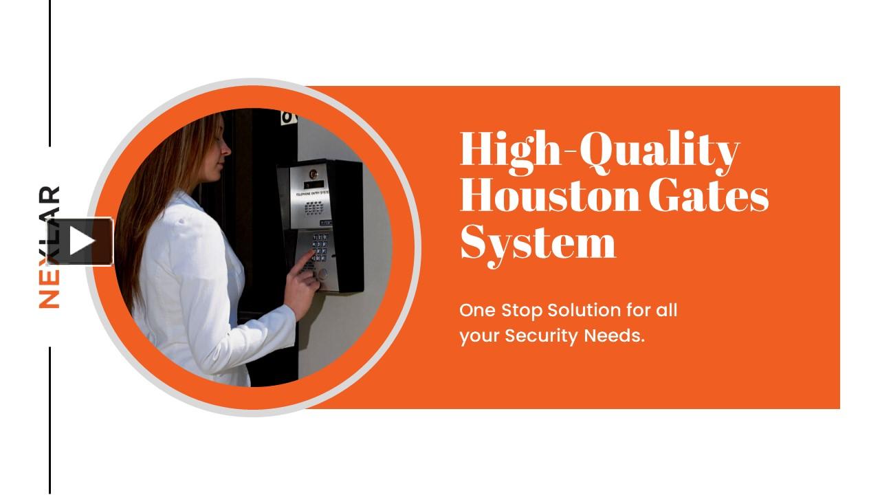 PPT HighQuality Houston Gates System PowerPoint presentation free