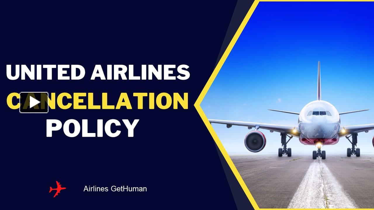 PPT Cancellation Policy Of United Airlines PowerPoint presentation