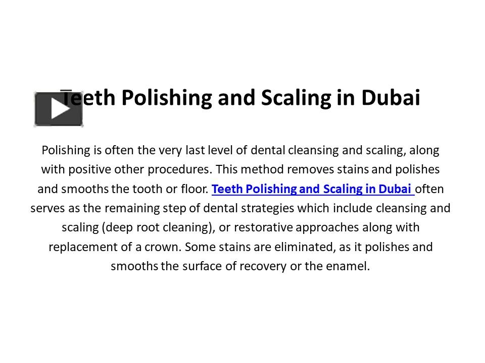 PPT Teeth Polishing and Scaling in Dubai PowerPoint presentation