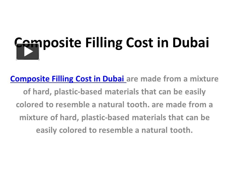 PPT Composite Filling Cost in Dubai PowerPoint presentation free to