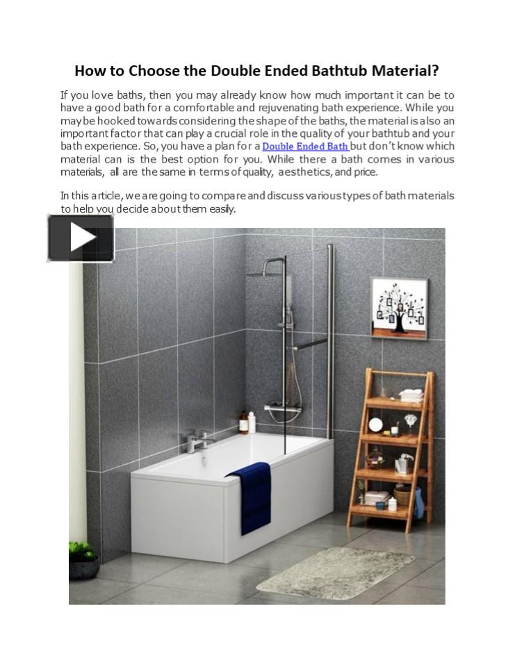 PPT How to Choose the Double Ended Bathtub Material? PowerPoint