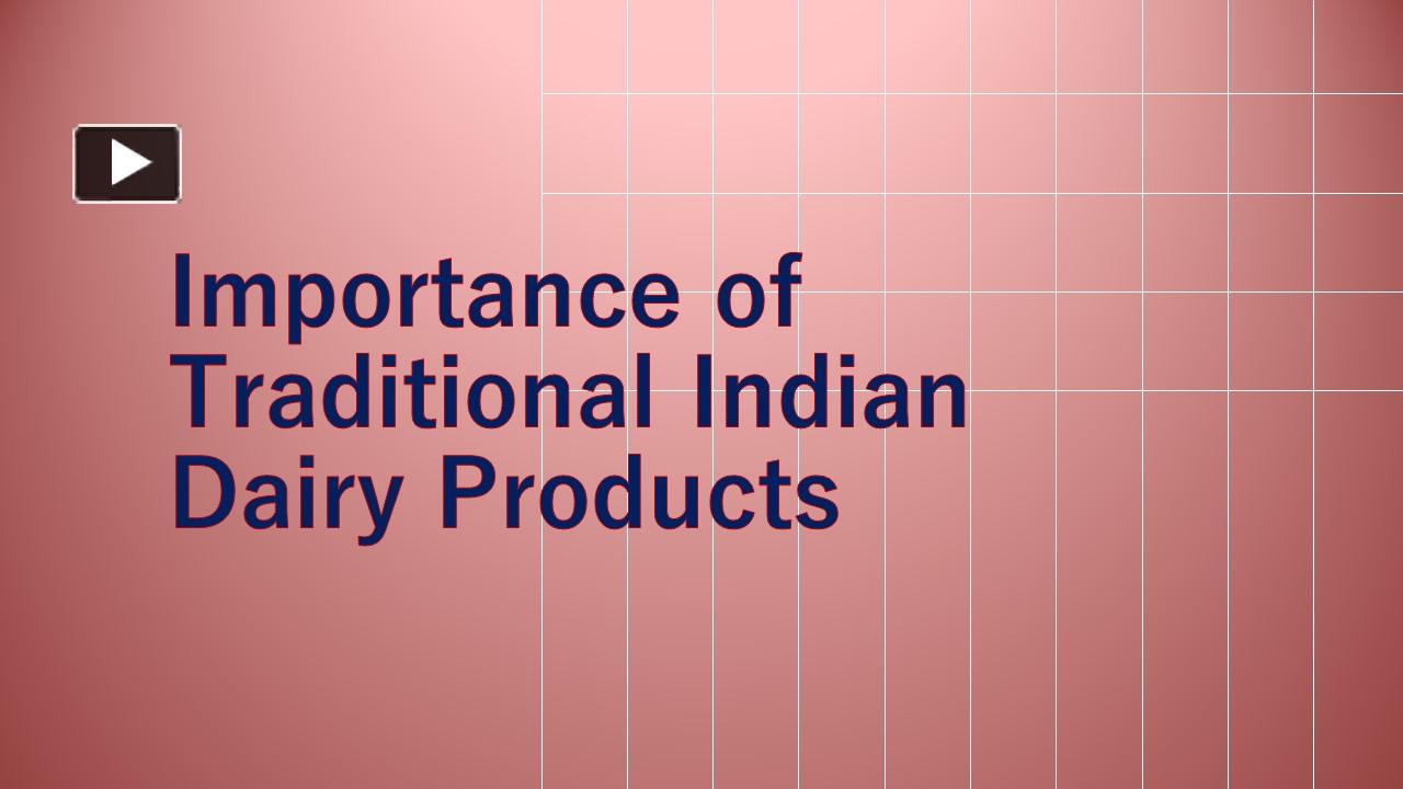 PPT Importance of Traditional Indian Dairy Products PowerPoint