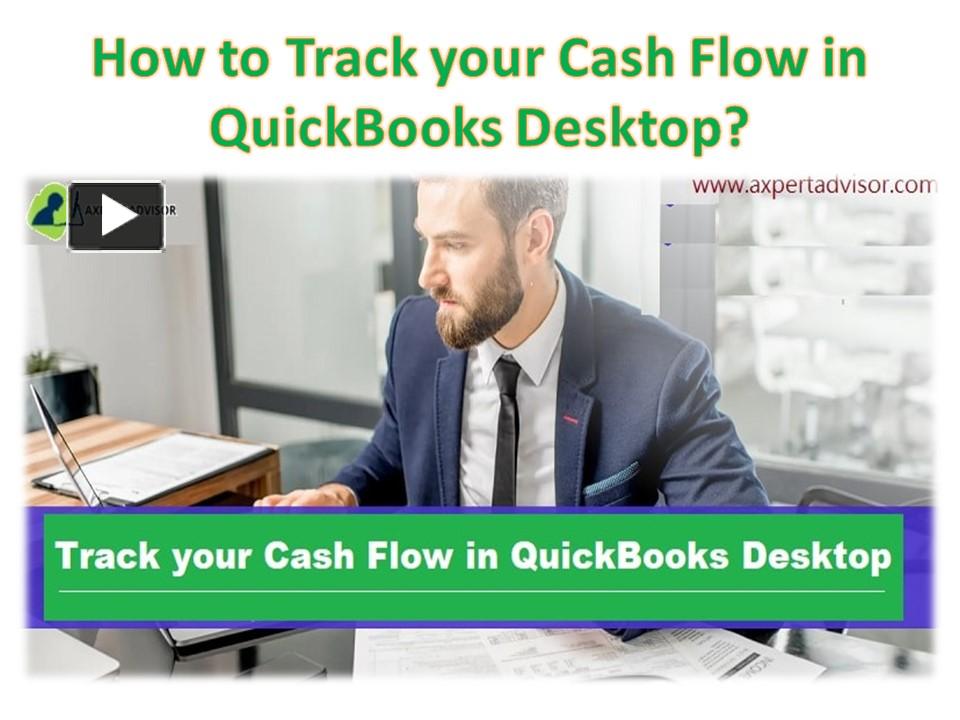 PPT How to Track your Cash Flow in QuickBooks Desktop? PowerPoint