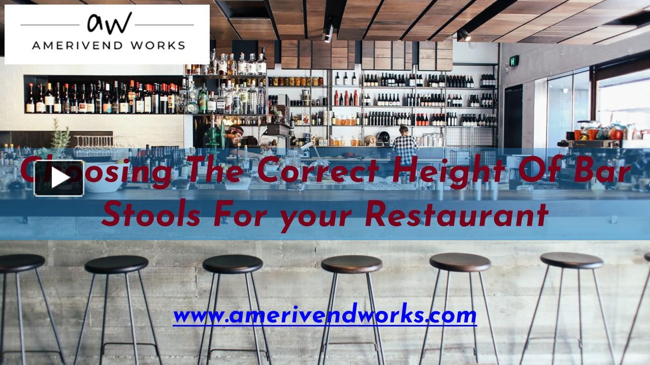 PPT Choosing The Correct Height Of Bar Stools For your Restaurant PowerPoint presentation